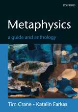 Metaphysics: A Guide and Anthology, by Tim Crane