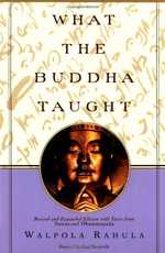 What the Buddha Taught, by Walpola Rahula