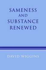 Sameness and Substance Renewed, by David Wiggins