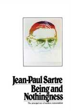 Being and Nothingness, by Jean-Paul Sartre