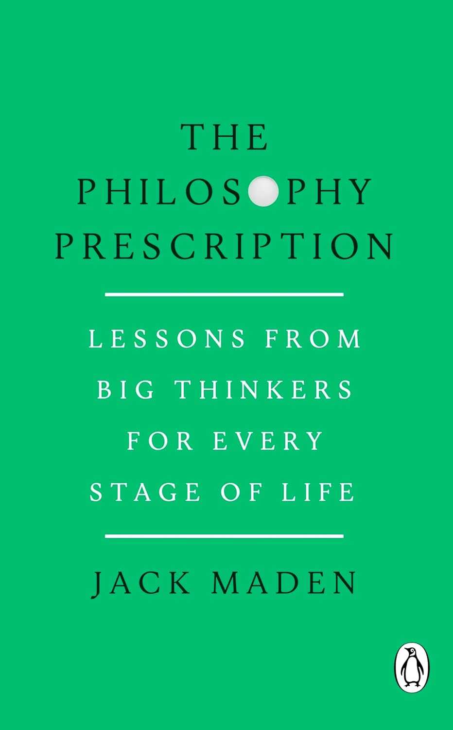 The Philosophy Prescription, by Jack Maden