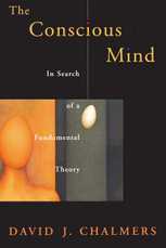 The Conscious Mind, by David J. Chalmers