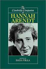 The Cambridge Companion to Hannah Arendt, by Dana Villa