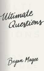 Ultimate Questions, by Bryan Magee