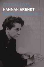 Hannah Arendt (Critical Lives), by Samantha Hill
