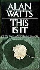 This Is It, by Alan Watts