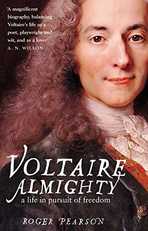 Voltaire Almighty, by Roger Pearson
