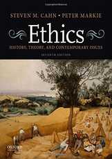Ethics: History, Theory, and Contemporary Issues, by Steven Cahn & Peter Markie