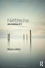 Nietzsche on Morality, by Brian Leiter